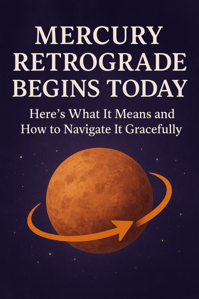 Mercury Retrograde Begins, Mercury retrograde 2025”, “what does Mercury retrograde mean”, “Mercury retrograde dates November 2025”, “how to survive Mercury retrograde”, “Mercury retrograde and communication issues”, “Mercury retrograde tip